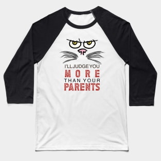 CAT MOM | JUDGING CAT | CAT | FUNNY CAT | CAT T-SHIRT | CAT LOVVE | CAT MEME Baseball T-Shirt